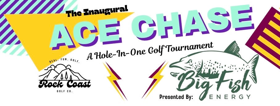 The Ace Chase Presented By Big Fish Energy